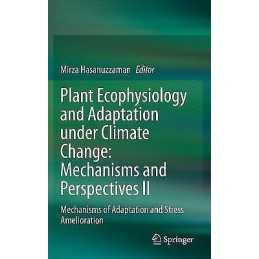 Plant Ecophysiology and Adaptation under Climate Change: Mech... - 9789811521713