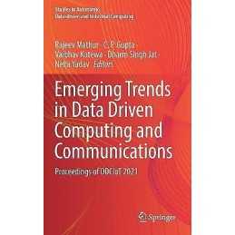 Emerging Trends in Data Driven Computing and Communications - 9789811639142