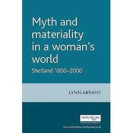 Myth and Materiality in a Womans World - 9780719065934