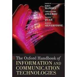 The Oxford Handbook of Information and Communication Technolo... - 9780199266234