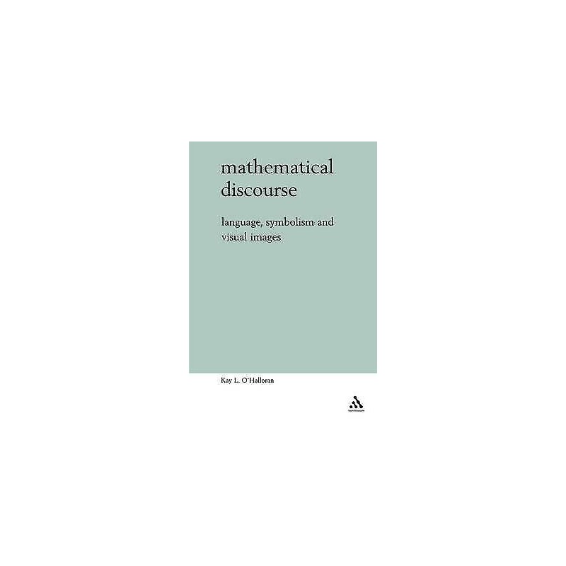 Mathematical Discourse - 9780826468574