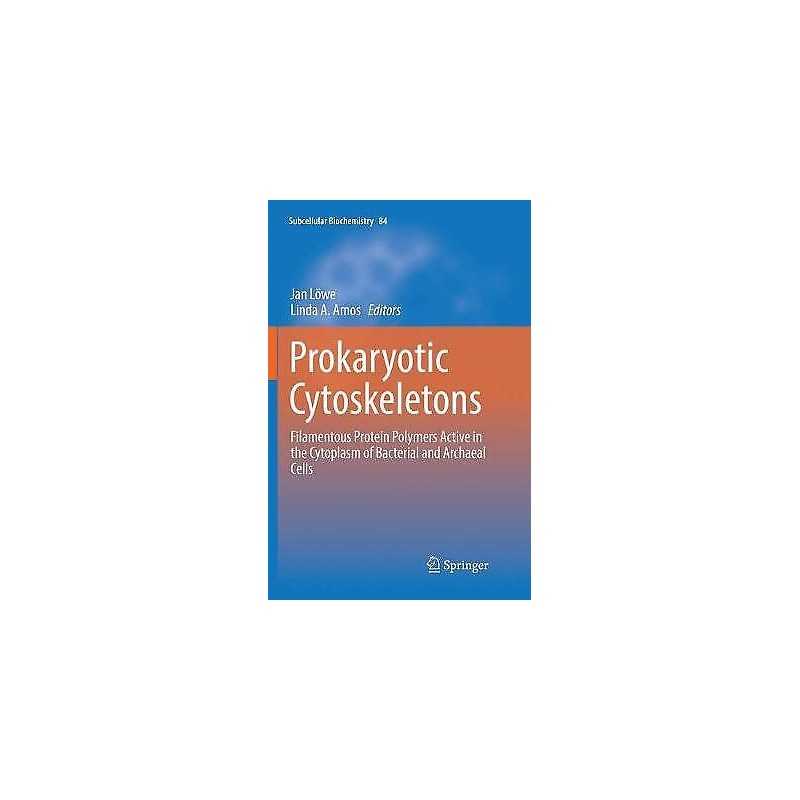 Prokaryotic Cytoskeletons - 9783319850481