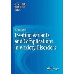 Handbook of Treating Variants and Complications in Anxiety Di... - 9781493921669
