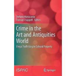 Crime in the Art and Antiquities World - 9781441979452