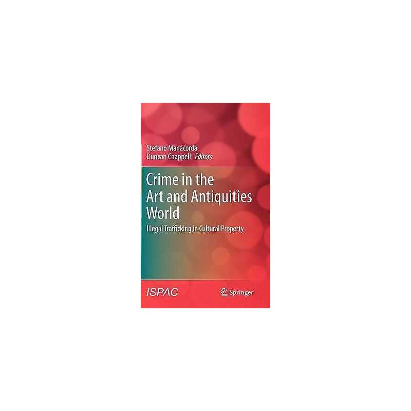 Crime in the Art and Antiquities World - 9781441979452