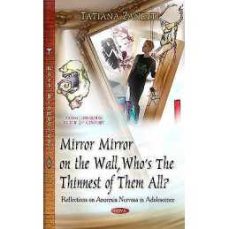 Mirror Mirror on the Wall, Whos the Thinnest of Them All? - 9781631170812