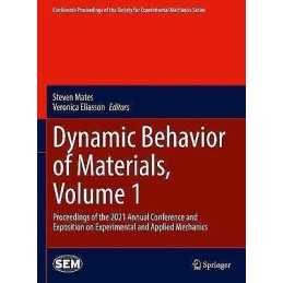 Dynamic Behavior of Materials, Volume 1 - 9783030865610