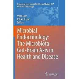 Microbial Endocrinology: The Microbiota-Gut-Brain Axis in Hea... - 9781493955015