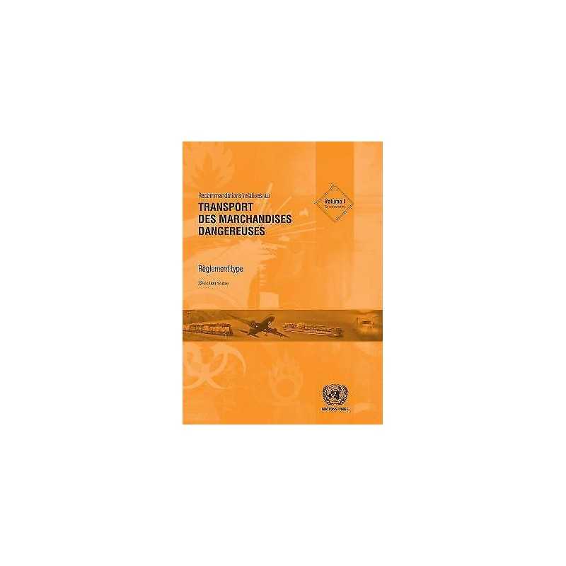 Recommandations Relatives au Transport des Marchandises Dange... - 9789211391893