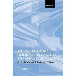 The International Criminal Tribunal for the Former Yugoslavia - 9780199263059