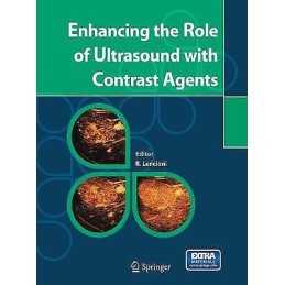 Enhancing the Role of Ultrasound with Contrast Agents - 9788847057944
