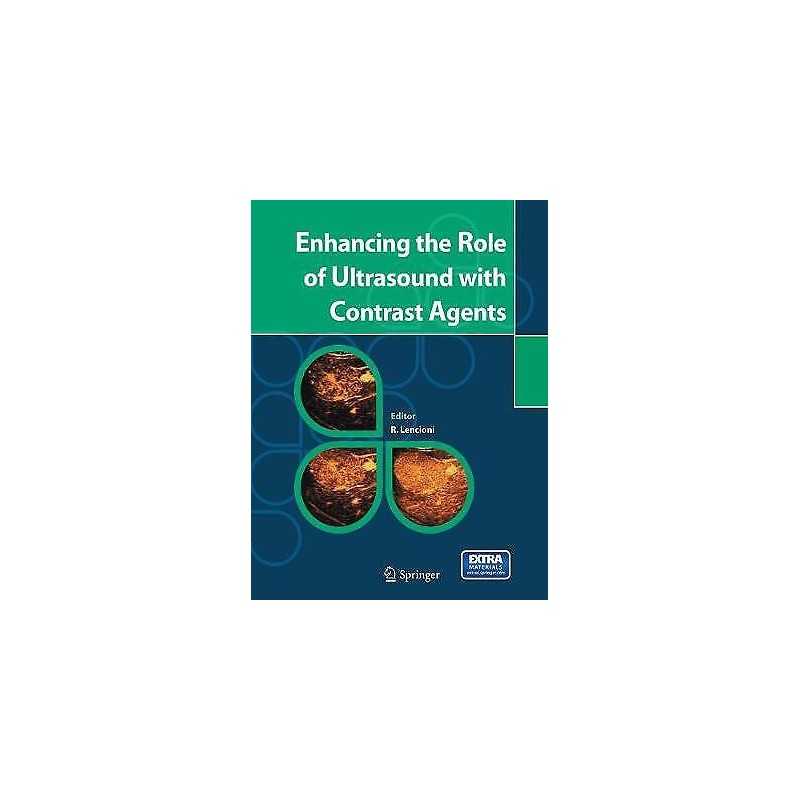 Enhancing the Role of Ultrasound with Contrast Agents - 9788847057944