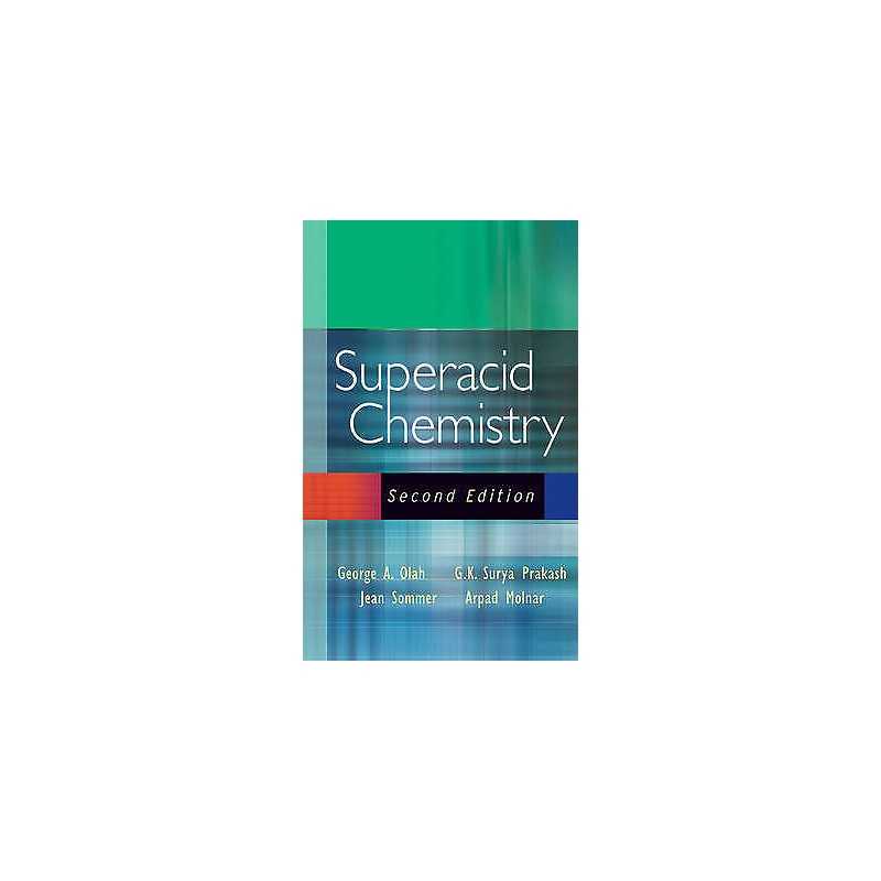 Superacid Chemistry - 9780471596684