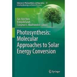 Photosynthesis: Molecular Approaches to Solar Energy Conversion - 9783030674069