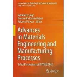 Advances in Materials Engineering and Manufacturing Processes - 9789811543333