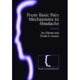 From Basic Pain Mechanisms to Headache - 9780198569817