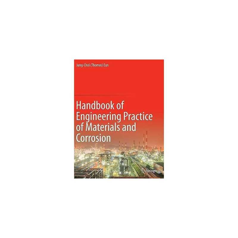 Handbook of Engineering Practice of Materials and Corrosion - 9783030364328