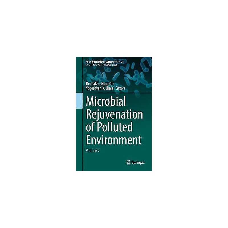 Microbial Rejuvenation of Polluted Environment - 9789811574542