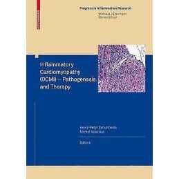 Inflammatory Cardiomyopathy (DCMi) - Pathogenesis and Therapy - 9783764383510