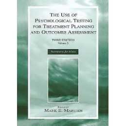 The Use of Psychological Testing for Treatment Planning and O... - 9780805843316