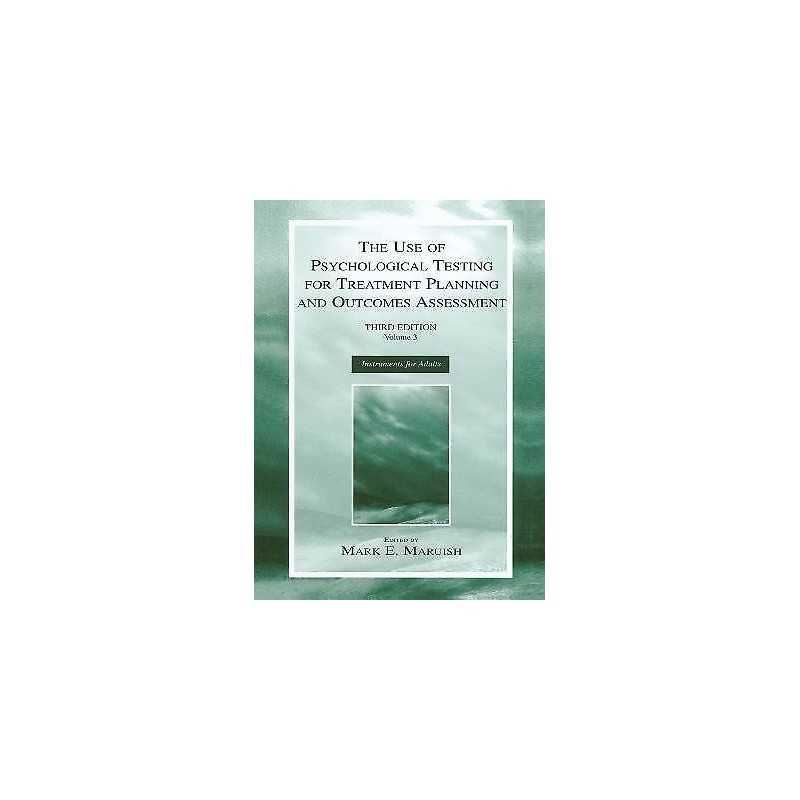 The Use of Psychological Testing for Treatment Planning and O... - 9780805843316