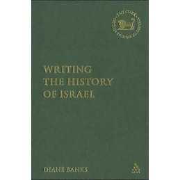 Writing the History of Israel - 9780567026620