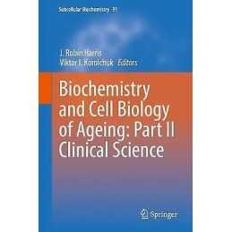 Biochemistry and Cell Biology of Ageing: Part II Clinical Sci... - 9789811336805