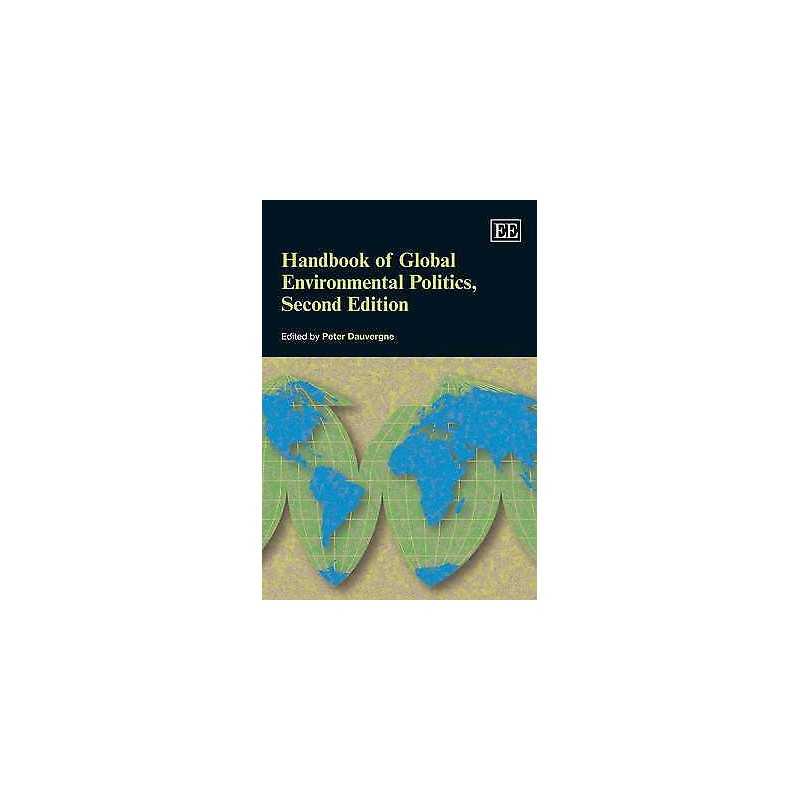 Handbook of Global Environmental Politics, Second Edition - 9781849809405