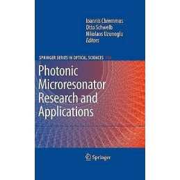 Photonic Microresonator Research and Applications - 9781441917430