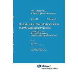 Photochemical, Photoelectrochemical and Photobiological Proce... - 9789027716149