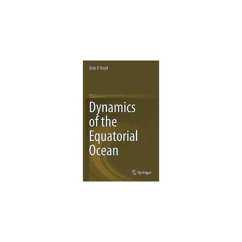 Dynamics of the Equatorial Ocean - 9783662554746