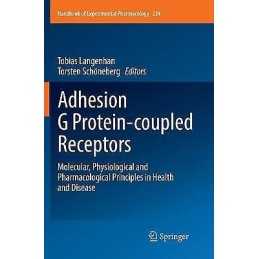 Adhesion G Protein-coupled Receptors - 9783319823751