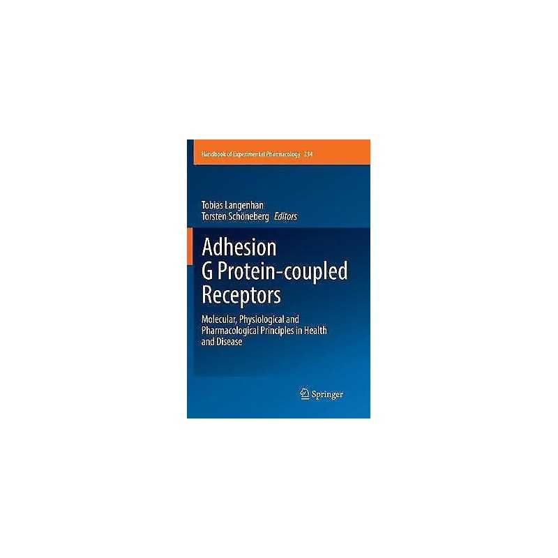 Adhesion G Protein-coupled Receptors - 9783319823751