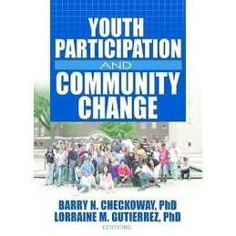 Youth Participation and Community Change - 9780789032911