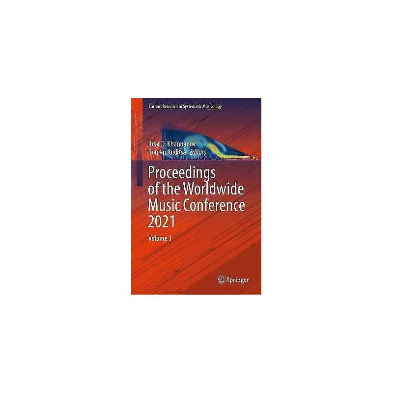 Proceedings of the Worldwide Music Conference 2021 - 9783030740382