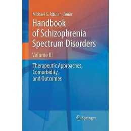 Handbook of Schizophrenia Spectrum Disorders, Volume III - 9789400798724