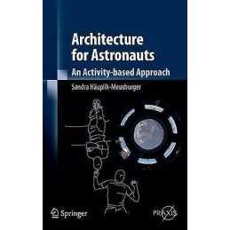 Architecture for Astronauts - 9783709106662