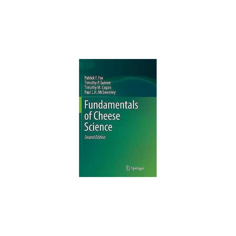 Fundamentals of Cheese Science - 9781493979493