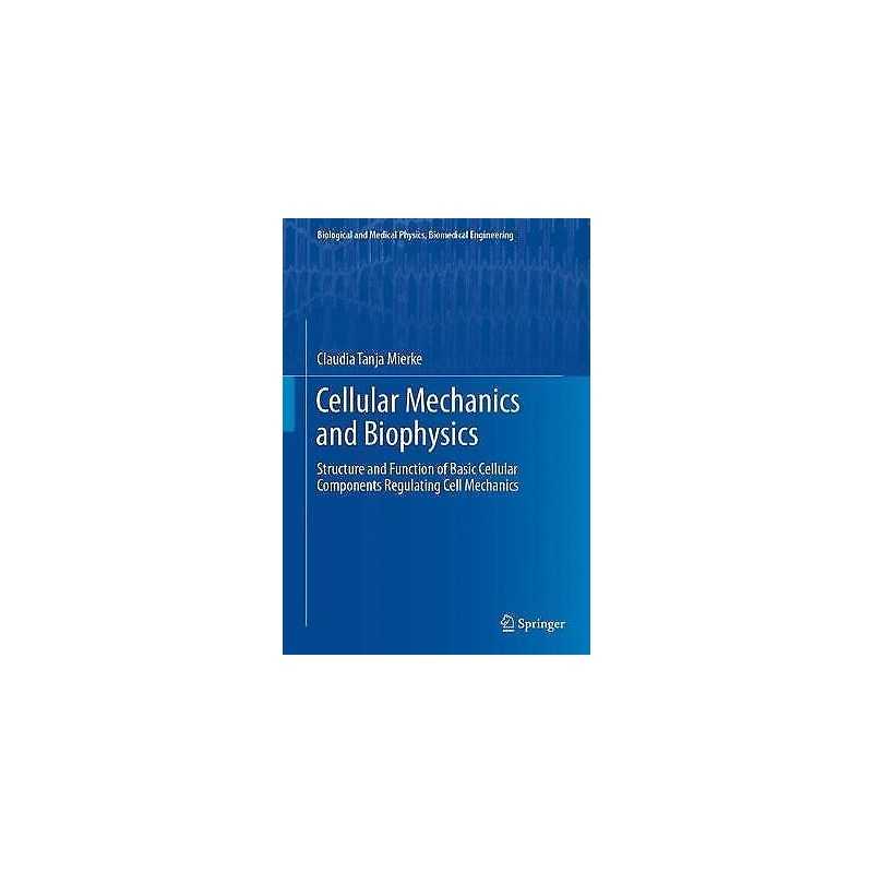 Cellular Mechanics and Biophysics - 9783030585310