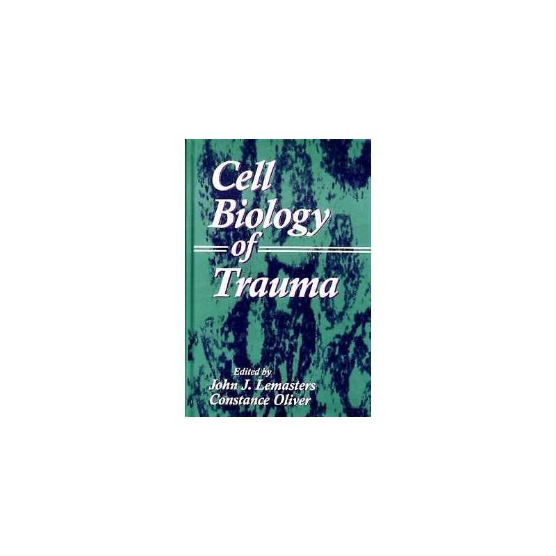 Cell Biology of Trauma - 9780849324536