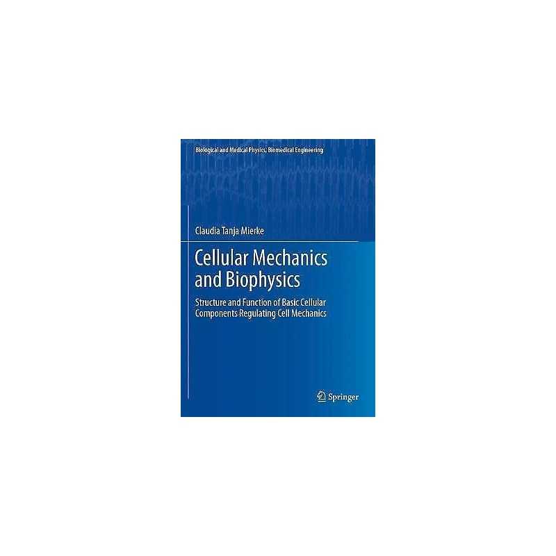 Cellular Mechanics and Biophysics - 9783030585341