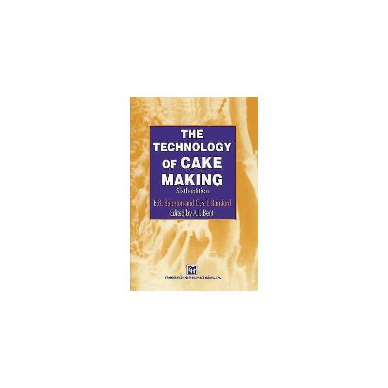 The Technology of Cake Making - 9781441947420