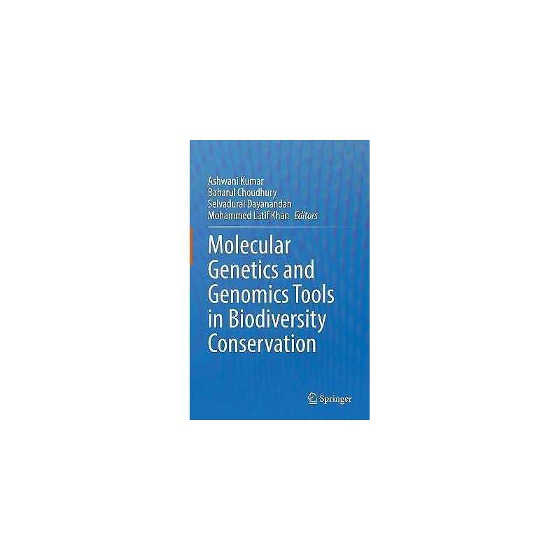 Molecular Genetics and Genomics Tools in Biodiversity Conserv... - 9789811660047