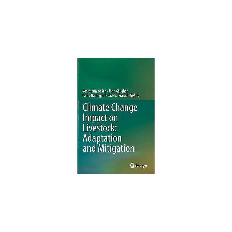 Climate Change Impact on Livestock: Adaptation and Mitigation - 9788132222644