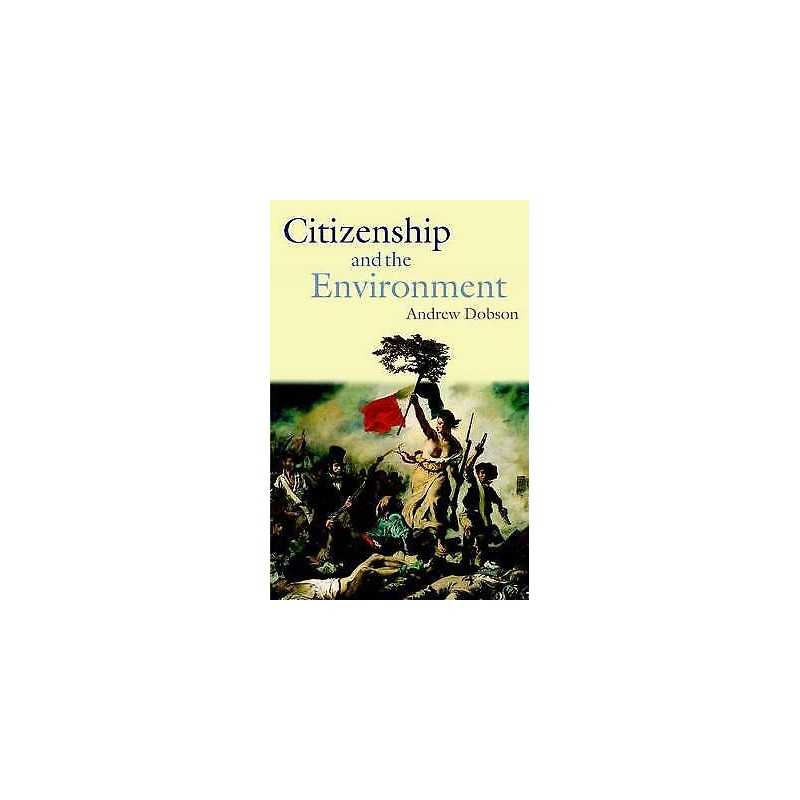 Citizenship and the Environment - 9780199258437