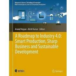 A Roadmap to Industry 4.0: Smart Production, Sharp Business a... - 9783030145439