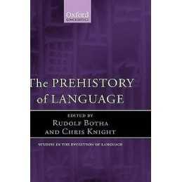 The Prehistory of Language - 9780199545872