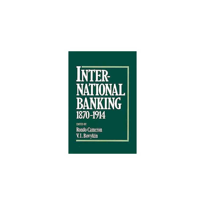 International Banking 1870-1914 - 9780195062717