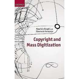 Copyright and Mass Digitization - 9780199664559