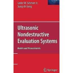 Ultrasonic Nondestructive Evaluation Systems - 9780387490618